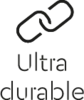 Ultra durable